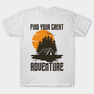 Find your great adventure, Camping outside vintage,  partners for life, Camping hobby T-Shirt